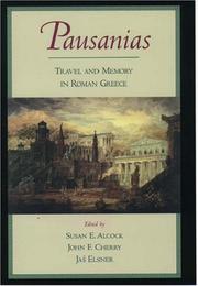 Pausanias, travel and memory in the Roman Greece, ed. by Susan E. Alcock, John F. Cherry, Jaś Elsner | Szépművészeti Múzeum és a Magyar Nemzeti Galéria könyvtára