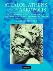 Stewart, Andrew F: Attalos, Athens and the Akropolis, The Pergamene 