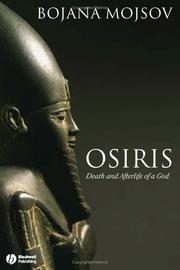 Mojsov, Bojana: Osiris, Death and afterlife of a God, Bojana Mojsov | Szépművészeti Múzeum és a Magyar Nemzeti Galéria könyvtára