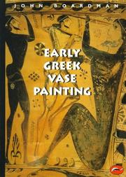 Boardman, John: Early Greek vase painting 11th-6th centuries BC, A Handbook, John Boardman | Szépművészeti Múzeum és a Magyar Nemzeti Galéria könyvtára