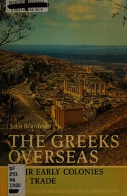 Boardman, John: The Greeks Overseas, Their early colonies and trade, John Boardman | Szépművészeti Múzeum és a Magyar Nemzeti Galéria könyvtára